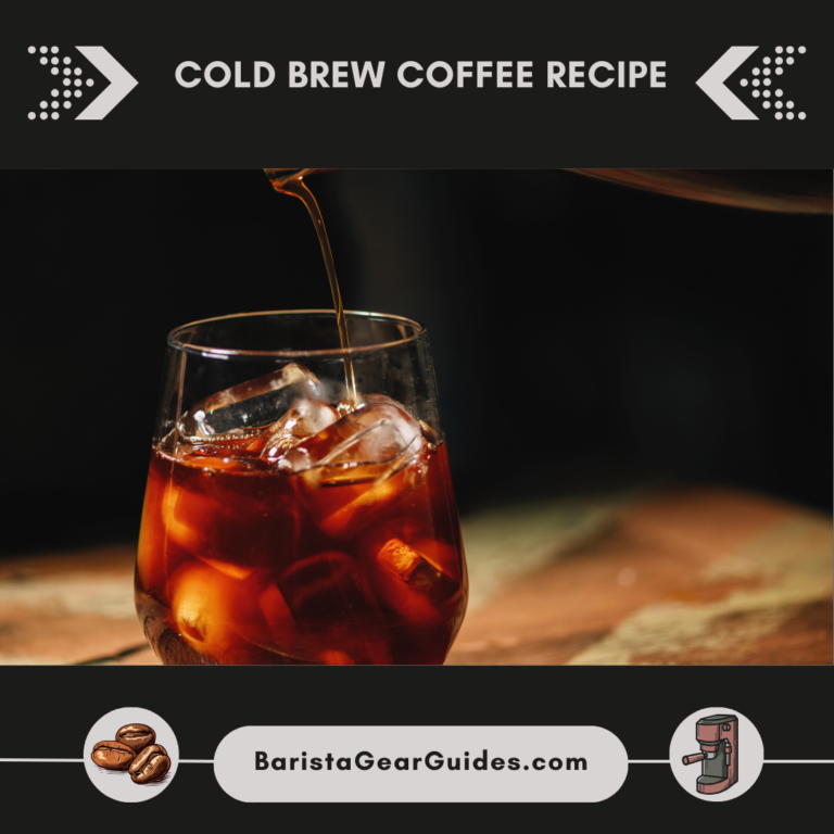 Cold Brew Coffee Recipe